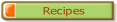Recipes.